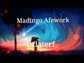 Madingo afework  lalaterf lyrics   ethiopian music