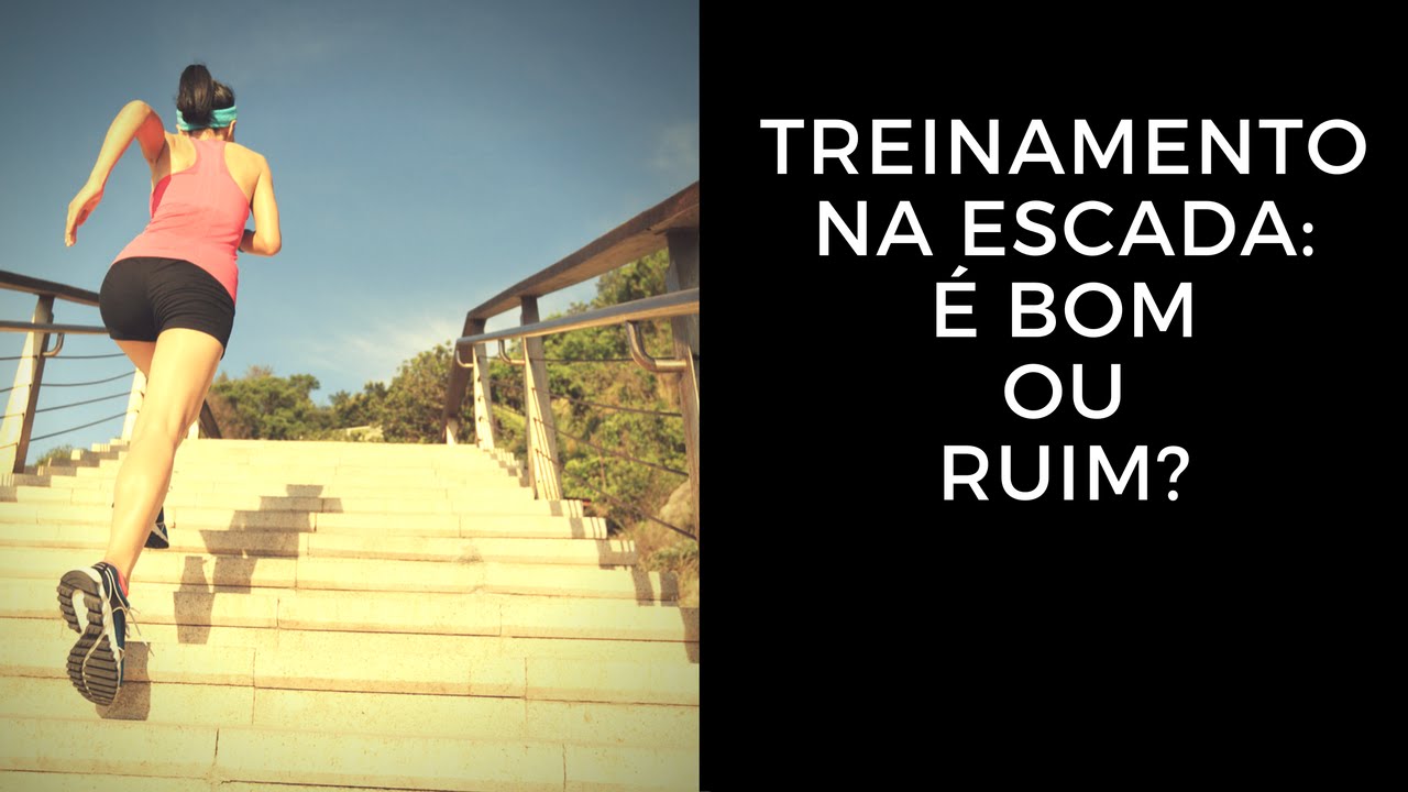 Treinamento na Escada: É Bom ou Ruim?