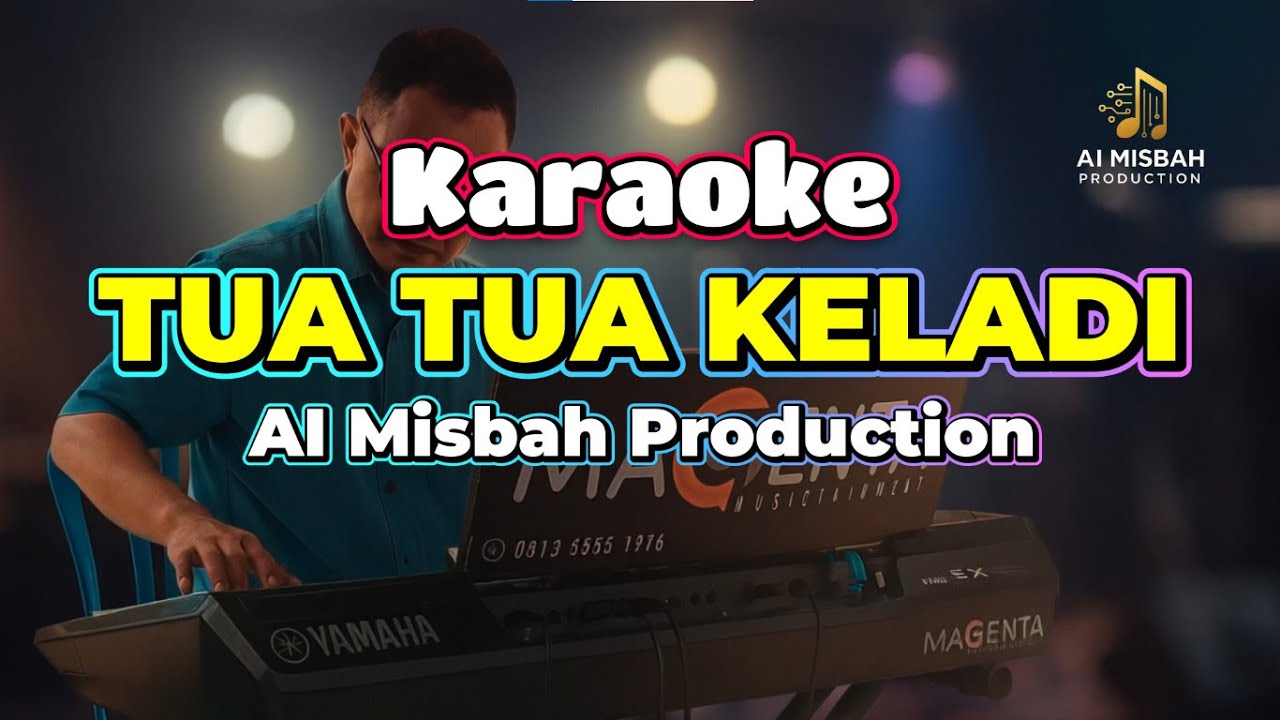 KARAOKE TUA TUA KELADI  - Anggun C Sasmi | AI Misbah Production