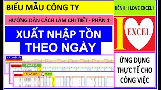 HƯỚNG DẪN TẠO FILE XUẤT NHẬP TỒN THEO NGÀY & THEO THÁNG - PHẦN 1 - ILOVEEXCEL! HƯỚNG DẪN TẠO FILE XUẤT NHẬP TỒN THEO NGÀY & THEO THÁNG - PHẦN 1 - ILOVEEXCEL!