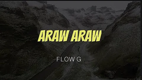 Flow G - Araw Araw (Lyrics) #trend