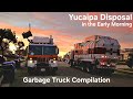 Yucaipa Disposal (Burrtec Waste) in the Early Morning ~ Garbage Truck Compilation