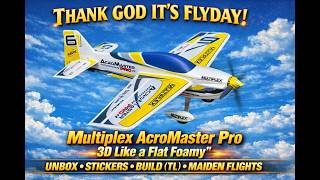 Multiplex Acromaster PRO (3D Like A Flat Foamy) - Unbox, Stickers, Build TL & Maiden Flights