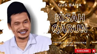 Gus Baha | Kisah Qarun | #gusbaha #gusbahaterbaru #kyaindeso #kyainursadi #qarun #musa #nabimusa