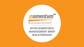 MYOB Workforce Management Brief Walkthrough
