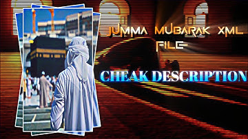 JUMMA MUBARAK NEW TRAND XML FILE || XML CHEAK DESCRIPTION || XML BY @abireditz45