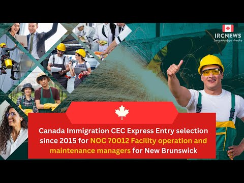 CEC Express Entry: NOC 70012 Facility Managers for New Brunswick