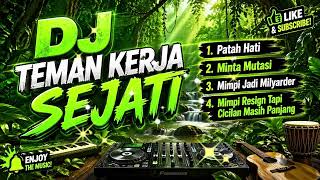 Dj Teman Kerja Sejati Terbaru  Lagu Remix Favorit Anak Muda Indonesia