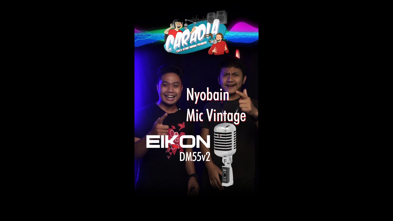 Nyobain Suara Eikon DM55v2 si Mic Vintage Murah Berkualitas #CARADIA
