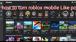 How to make Roblox Mobile Like Roblox pc screenshot 5