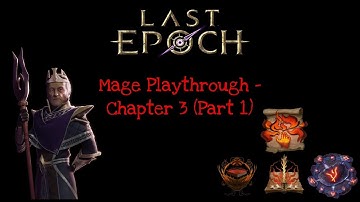 Last Epoch Playthrough - Chapter 3 (Part 1)