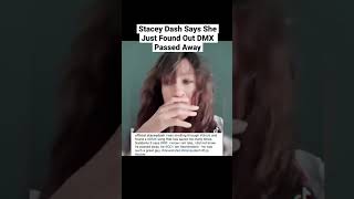 Stacey Dash Gets Emotional After Finding Out Dmx Ped Away Over A Year After His Death.