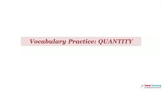 QUANTITY - Definition, pronunciation, grammar, meaning - Practice grade 6 vocabulary