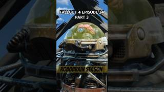 Fallout 4 Episode 34 Part 3 Robobrain Season #fallout #fallout4 #falloutmemes #falloutnewvegas