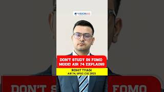 Don’t Study in FOMO Mode! AIR 74 (UPSC CSE 2023) Explains screenshot 4