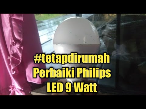 Cara Perbaiki Lampu Philips LED 9 Watt | Terbaru