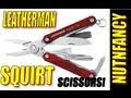 Leatherman Squirt PS4/ES4: "Thumb-sized Toolchest" by Nutnfancy