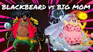 Blackbeard Vs Big Mom Blackbeard Vs Big Mom