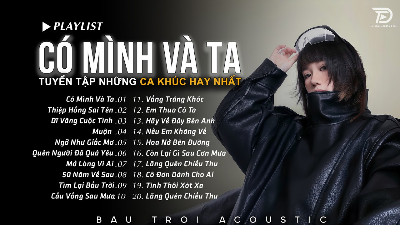 Có Mình Và Ta, Thiệp Hồng Sai Tên, Dĩ Vãng Cuộc Tình | Top Acoustic Buồn Triệu Views - NGHE LÀ KHÓC