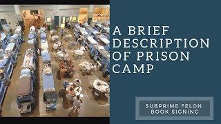 Describing the Inside of Federal Prison Camp