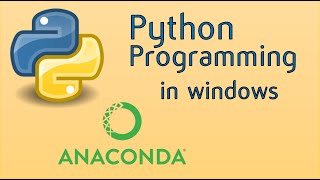 Python using anaconda in Windows | Easy Installation & Demo | Anaconda