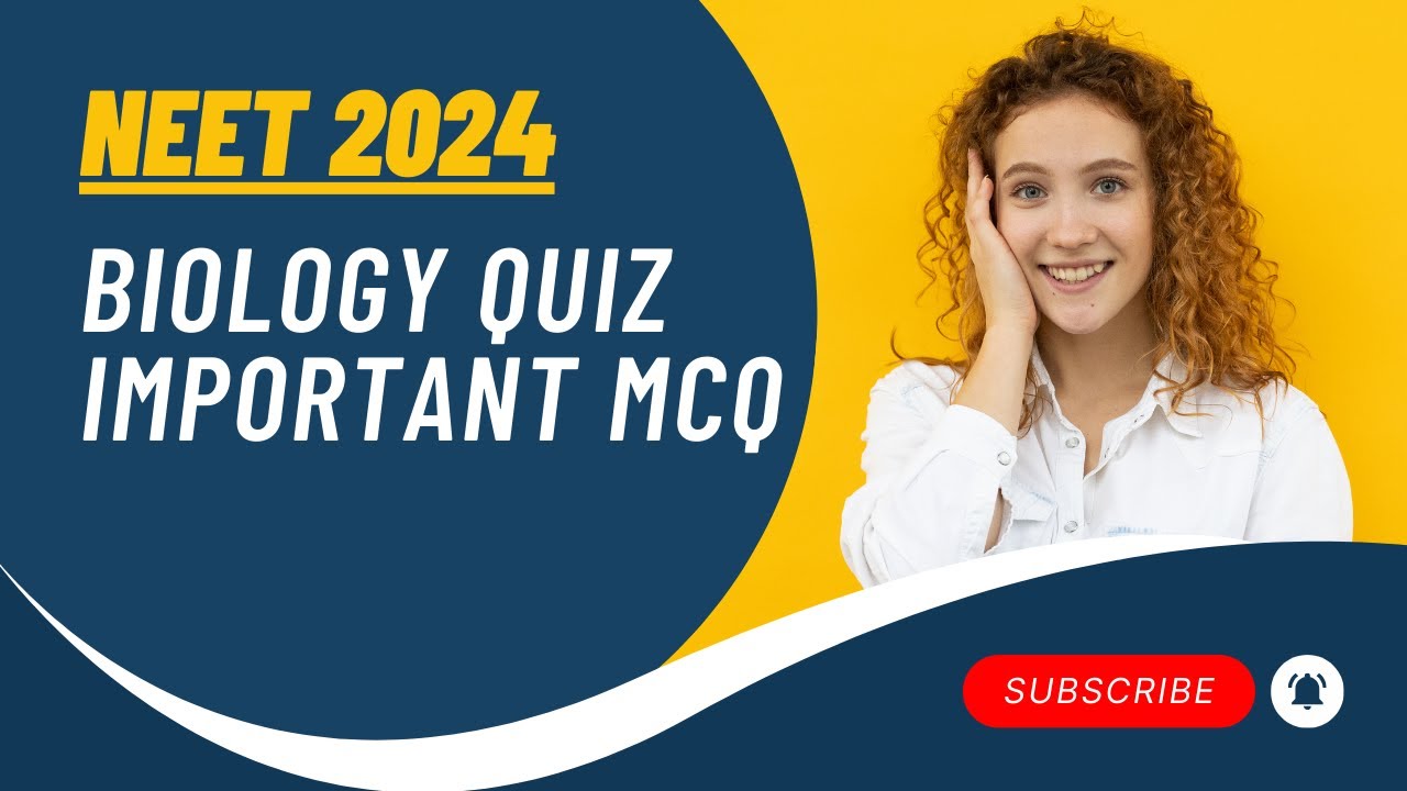 neet 2024 mcq biology quiz important questions ncsacademy - YouTube