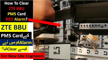 How To Clear PM5 Alarm || ZTE BBU PM5 Card Alarm || PK Telecommunications