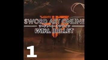 SAO Fatal Bullet Ultimate Beginners Guide