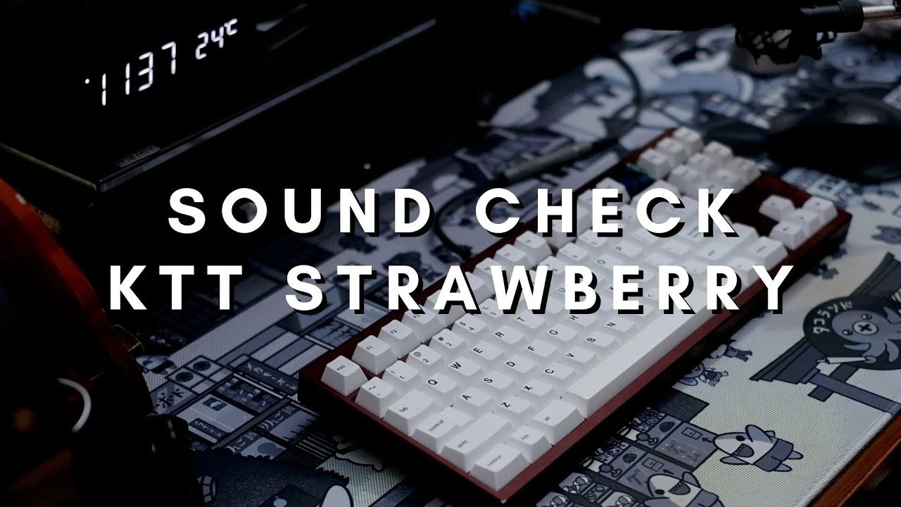 KTT Strawberry Sound Test