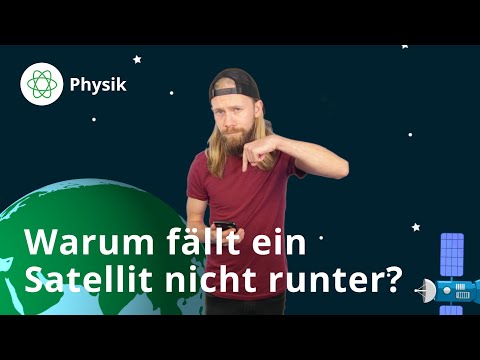 Warum fällt ein Satellit nicht runter? – Physik | Duden Learnattack