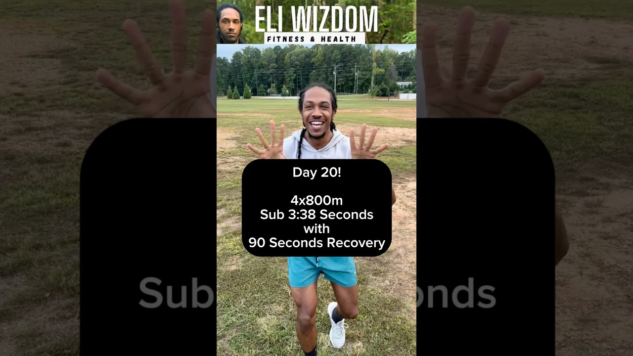 Day 20! - 4x800m Sub 