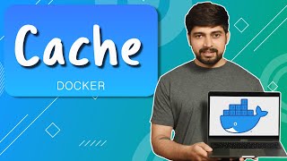 Concept of caching in docker