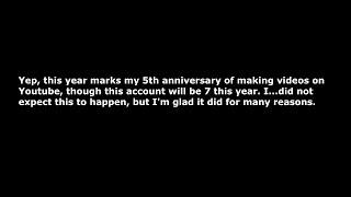 2019, Year of My 5th Anniversary on Making Youtube Vids, Gaming Episodes with Deaths and More