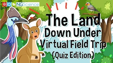 The Land Down Under – A Virtual Field Trip (Quiz Edition)