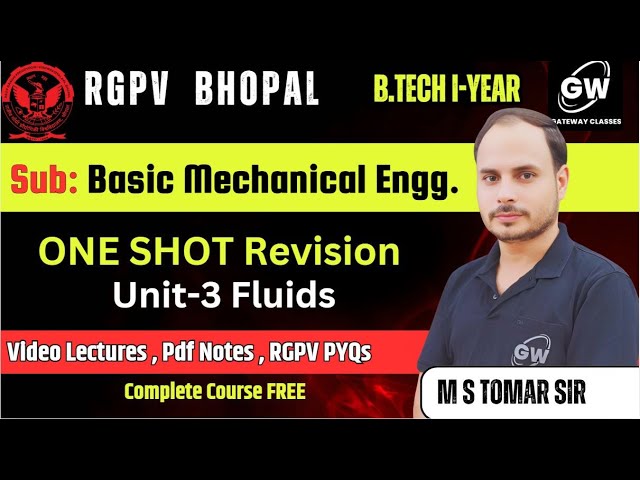 BME UNIT- 3 Fluids I One Shot I Basic Mechanical Engg. I by M s Tomer Sir I Gateway Classes RGPV
