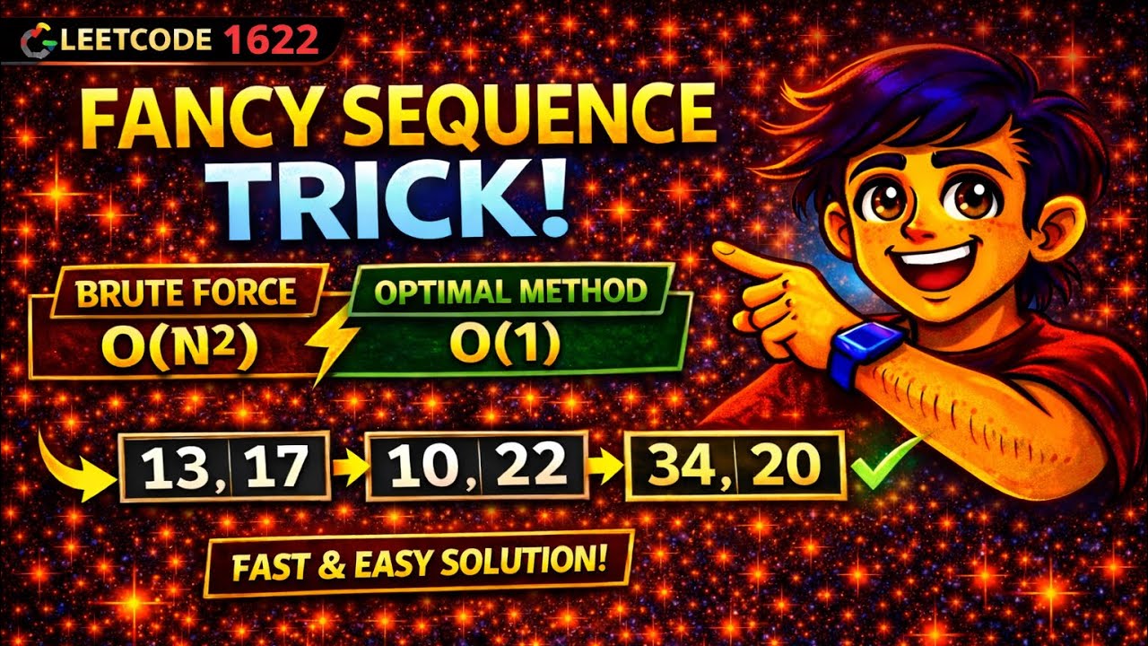 LeetCode 1622 | Fancy Sequence Explained 🔥| O(1) Trick Solution | Hard ...