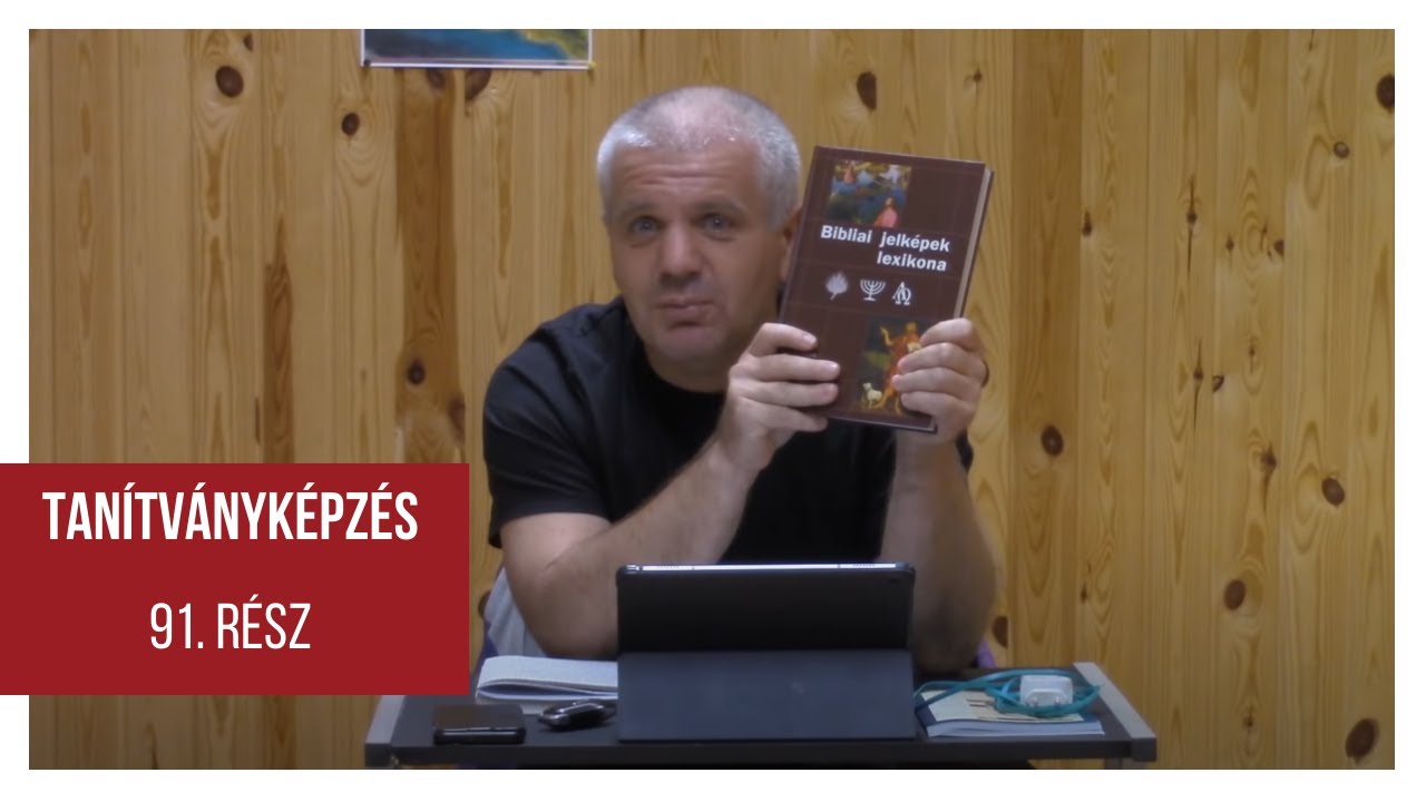 Daniel Rostas Tanítványképzés 91. rész - Dániel könyve 2. rész - Az első nagy ...