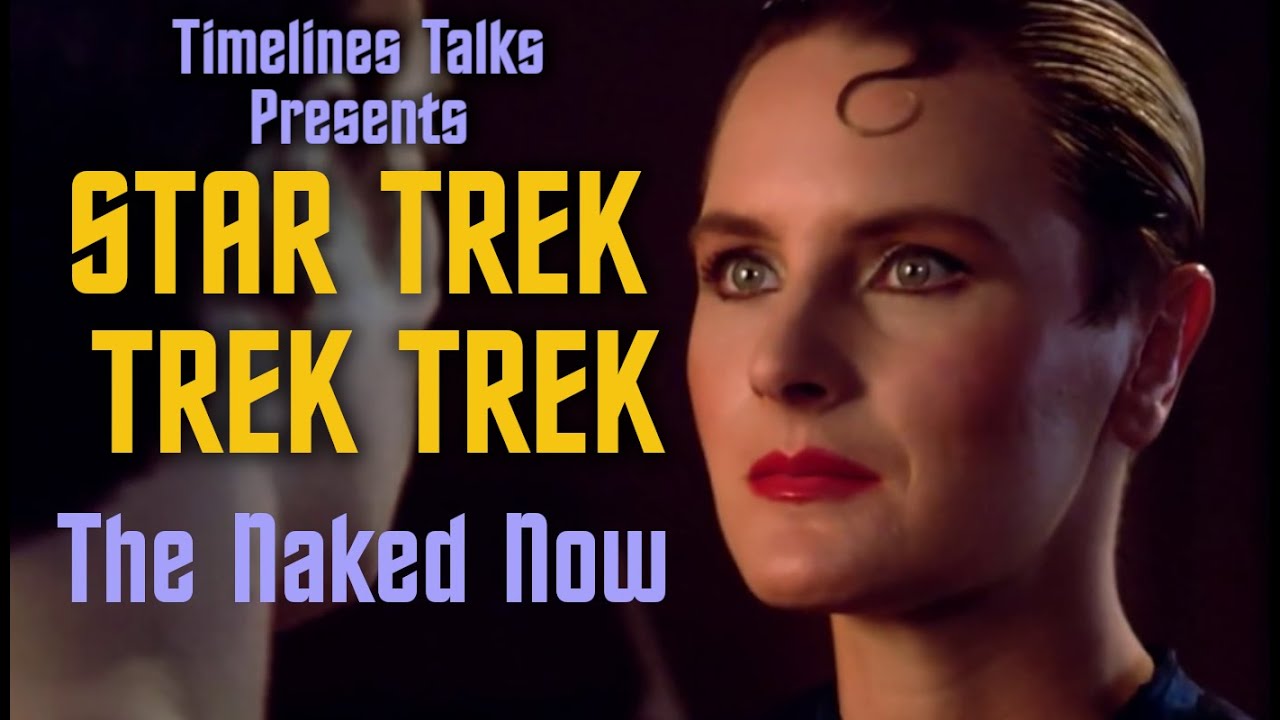 Star Trek Trek Trek #7 - The Naked Now - YouTube