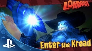 Loadout Enter The Kroad Trailer | PS4