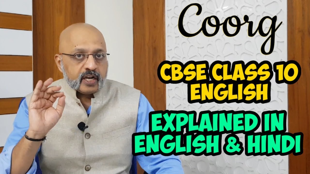 Coorg Glimpses Of India Part 2 English Class 10th CBSE First Flight 