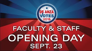 De Anza Votes 2016: Faculty & Staff Opening Day | De Anza College