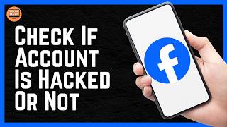How To Check If Facebook Account Is Hacked Or Not 2026