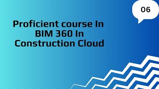 Proficient Course In BIM 360 Construction Cloud 06| Advanced Document Management.