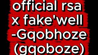 gqobhoze- official rsa x fake'well
