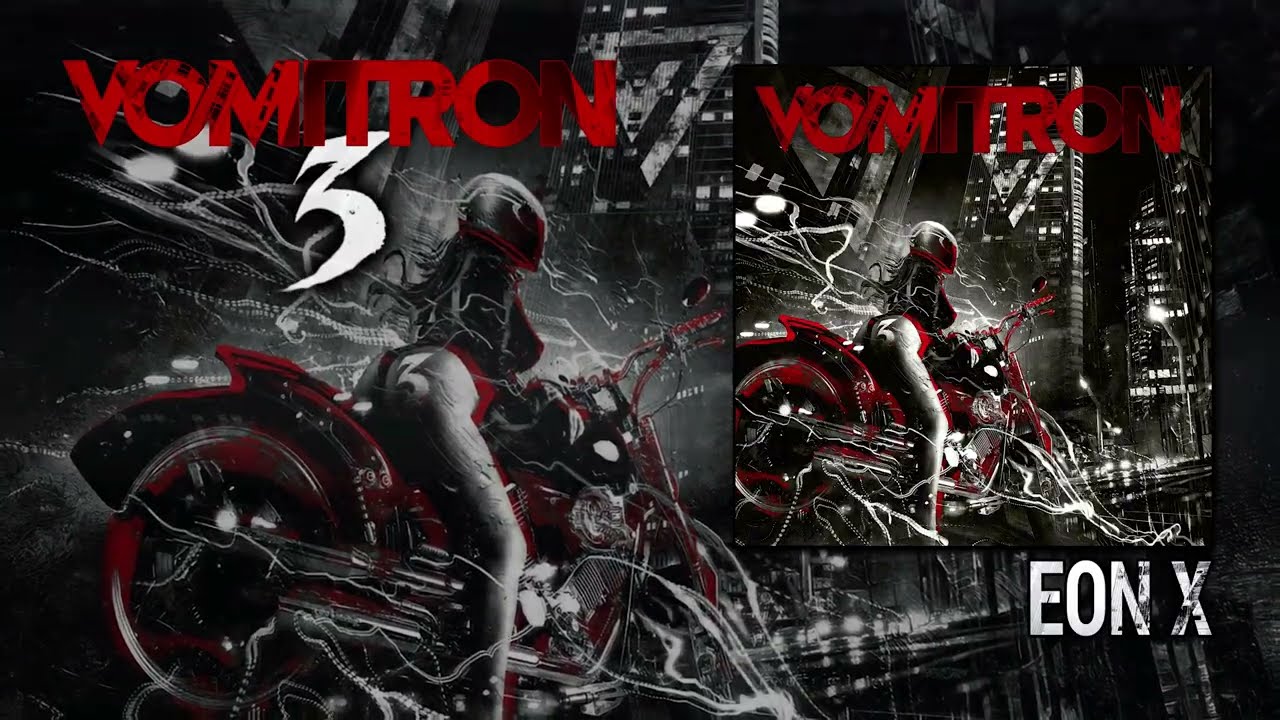 Guarda VomitroN - Eon X - VomitroN 3 (2025) su YouTube Guarda VomitroN - Eon X - VomitroN 3 (2025) su YouTube
