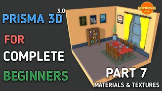 PRISMA 3D 3.0 FOR COMPLETE BEGINNERS PART 7   MATERIALS & TEXTURES ( prisma3d course )