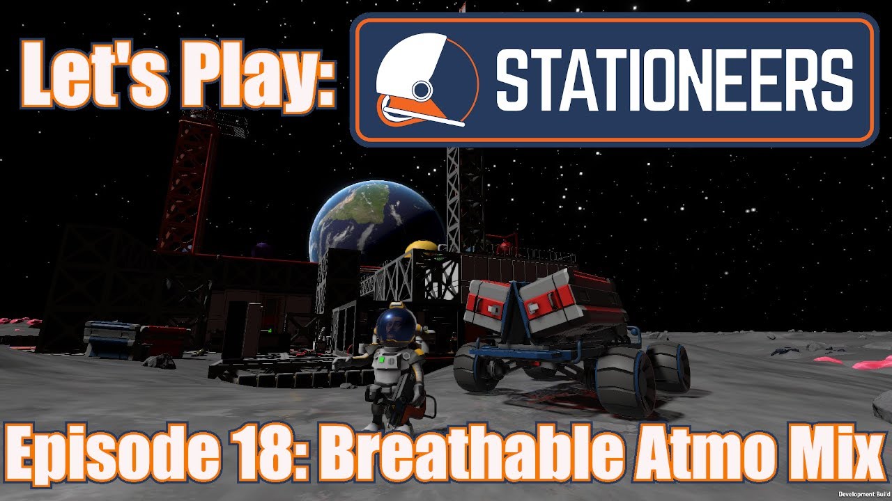 Let's Play: Stationeers - Episode 18: Breathable Atmo Mixing