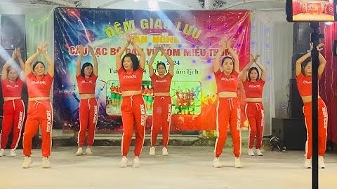 Nhảy No face No name No number❤️CLB DV thôn 5 Bồ Đề giao lưu tại Vũ Bản