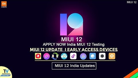 [Apply Now] MIUI 12 Official India Stable Update Pilot Testing Started | MIUI 12 India Stable Update