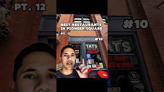 Best Restaurants in Pioneer Square, Seattle | Hot Takes Pt. 12 🏛️